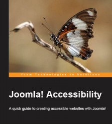 Joomla! Accessibility: A quick guide to creating accessible websites with Joomla!