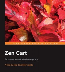 Zen Cart: E-commerce Application Development: A step-by-step developer’s guide