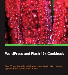 WordPress and Flash 10x Cookbook