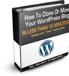 How To Clone Or Move Your WordPress Blog In Less Than 10 Minutes