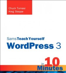 Sams Teach Yourself WordPress 3 in 10 Minutes
