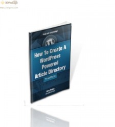 How To Create A WordPress Powered Article Directory